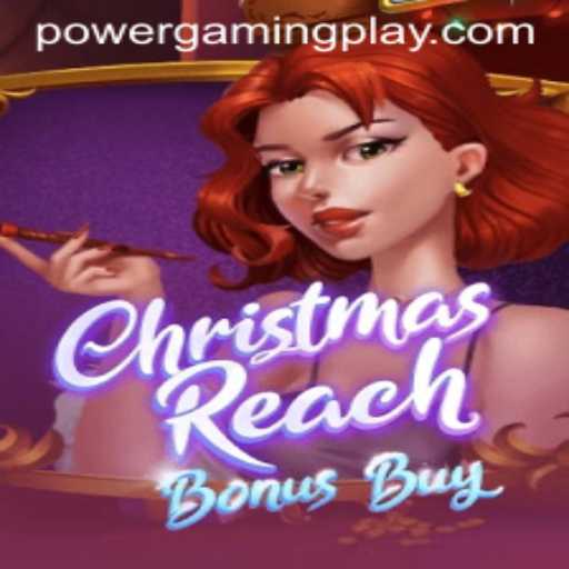 Unveiling ChristmasReachBonusBuy: A Festive Journey with PowerGaming