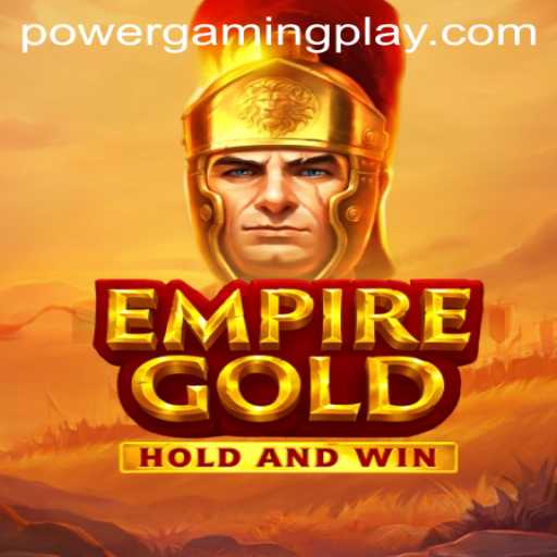 EmpireGold: A New Era of PowerGaming