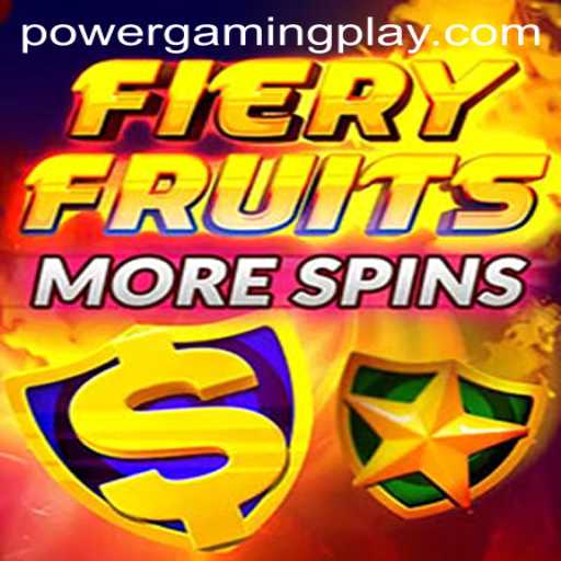 Unveiling the Thrills of FieryFruitsMoreSpins: A PowerGaming Experience