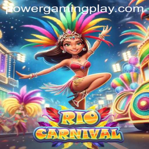 RioCarnival: An Exhilarating Experience in the World of PowerGaming