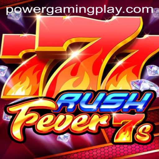 RushFever7s: A Thrilling Dive into the World of PowerGaming