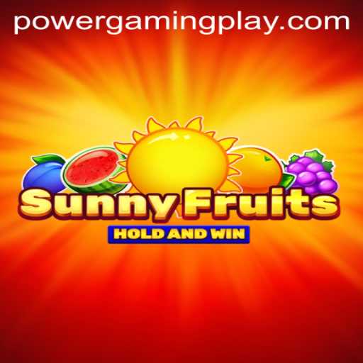 Exploring SunnyFruits: The Riveting World of PowerGaming