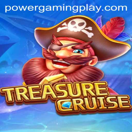 TREASURECRUISE: Exploring the Excitement of PowerGaming