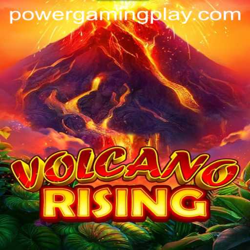 VolcanoRising: A Thrilling New Adventure in PowerGaming